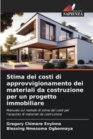 Stima dei costi di approvvigionamento dei materiali da costruzione per un progetto immobiliare 6206371808 Book Cover