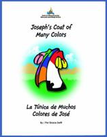 Joseph's Coat of Many Colors- La Tunica de Muchos Colores de Jose 0970327064 Book Cover