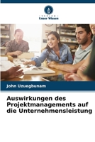 Auswirkungen des Projektmanagements auf die Unternehmensleistung (German Edition) 6208505712 Book Cover