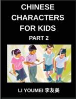 Chinese Characters for Kids (Part 2)- Chinese Made Easy, Test Series for Kids & Beginners-Reading Simplified Characters, Mind Games, HSK All Levels B0G4JSX391 Book Cover
