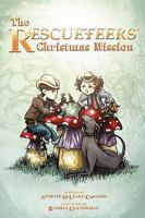 The Rescueteers' Christmas Mission: Book 2 1450230873 Book Cover