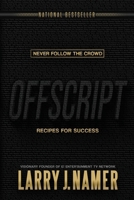 Offscript: Recipes for Success B0DVNY8KH6 Book Cover