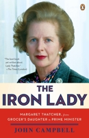 THE IRON LADY: Margaret Thatcher, from Grocer's Daughter to Prime Minister 0143120875 Book Cover