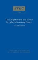 Enlightenment and Science in Eighteenth-Century France: Second Edition, Revised and Enlarged 0729400603 Book Cover