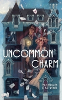 Uncommon Charm 1952086388 Book Cover