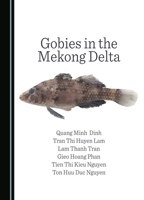 Gobies in the Mekong Delta 1036400549 Book Cover