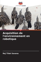 Acquisition de l'environnement en robotique (French Edition) 6208571081 Book Cover