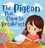 Pigeon That Came to Breakfast 1957127279 Book Cover