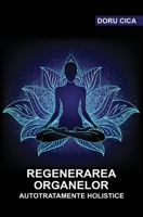 Regenerarea organelor: Autotratamente holistice null Book Cover