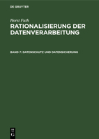 Datenschutz Und Datensicherung: Begriffe, Bundes-Datenschutzgesetz, Risiken, Massnahmen, Kosten, Überwachung, Realisierung 3486203819 Book Cover