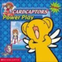 Power Play (Cardcaptors) 0439253675 Book Cover