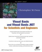 Visual Basic and Visual Basic .NET for Scientists and Engineers 1893115550 Book Cover