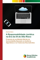 A Responsabilidade Jurídica na Era da IA de Alto Risco (Portuguese Edition) 6209259723 Book Cover