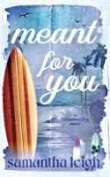 Meant For You 0645570346 Book Cover