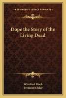 Dope the Story of the Living Dead 1162753854 Book Cover