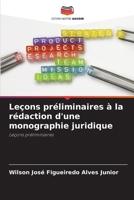 Leçons préliminaires à la rédaction d'une monographie juridique (French Edition) 6207228227 Book Cover