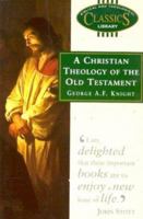 A Christian Theology of the Old Testament 0853648794 Book Cover