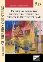 El nuevo derecho de familia desde una visión pluridisciplinar (Spanish Edition) 9564071372 Book Cover