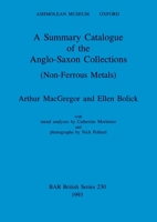 A Summary Catalogue of the Anglo-Saxon Collections 0860547515 Book Cover