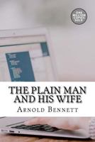 The Plain Man and His Wife 1515138909 Book Cover