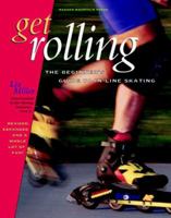 Get Rolling: A Beginner's Guide to In-Line Skating 0963219634 Book Cover