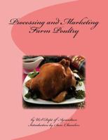 Processing and Marketing Farm Poultry 1977929532 Book Cover