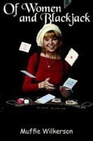 Of Women and Blackjack 1420836307 Book Cover