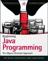Beginning Java Programming: The Object-Oriented Approach 1118739493 Book Cover