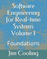 Software Engineering for Real-time Systems Volume 1: Foundations (The engineering of real-time embedded systems) 1719825246 Book Cover