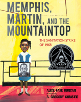 Memphis, Martin, and the Mountaintop: The Sanitation Strike of 1968 1629797189 Book Cover