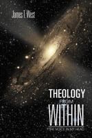 Theology From Within : The Voice In My Head 1479751596 Book Cover