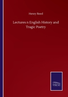 Lectures n English History and Tragic Poetry 3846058947 Book Cover