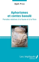 Aphorismes et contes baoulé. Pensées relatives à la faune et à la flore. (French Edition) 2343228140 Book Cover