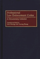 Professional Law Enforcement Codes: A Documentary Collection 0313287015 Book Cover