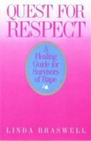 Quest for Respect: A Healing Guide for Survivors of Rape (Quest for Respect) 0934793441 Book Cover