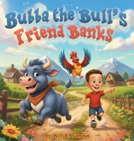 Bubba the Bull's Friend Banks B0GFSJTCFF Book Cover