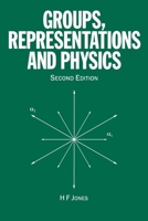 Groups, Representations and Physics 0750305045 Book Cover