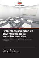 Problèmes scolaires et psychologie de la moralité humaine (French Edition) 6207982819 Book Cover