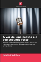 A voz de uma pessoa é o seu segundo rosto (Portuguese Edition) 663032031X Book Cover