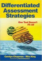 Differentiated Assessment Strategies: One Tool Doesn't Fit All 0761988912 Book Cover