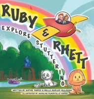 Ruby & Rhett Explore Stuttering B0BVDNS5MP Book Cover