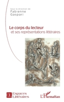 Le corps du lecteur et ses représentations littéraires (Espaces Littéraires) (French Edition) 2343161313 Book Cover