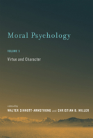 Moral Psychology: Virtue and Character 026203557X Book Cover