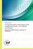 Comportement Ma(c)Canique Des Mata(c)Riaux Tissa(c)S: Un Impact Balistique 3838179544 Book Cover