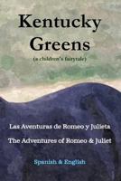 Kentucky Greens S/E: Las aventuras de Romeo y Julieta 1974286762 Book Cover