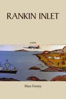 Rankin Inlet: A Novel 0981931952 Book Cover