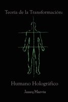 Teor�a de la Transformaci�n: Humano Hologr�fico 1638121923 Book Cover