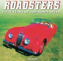 Roadsters: Fifty Years of Top Down Speed 1567999433 Book Cover