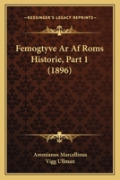 Femogtyve AR AF ROMs Historie, Part 1 (1896) 1167637550 Book Cover