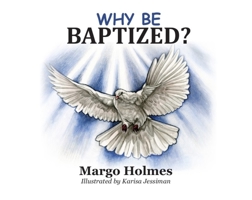 Why Be Baptized 0942507649 Book Cover